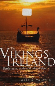 The Vikings In Ireland Settlement Trade And Urbanization Valante
