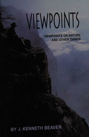 Viewpoints Viewpoints On Nature And Other Things Beaver J Kenneth