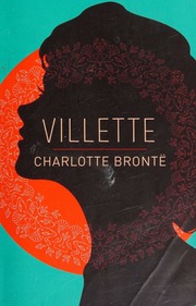 Villette Bronte Charlotte 18161855 Author Gerlings Charlotte