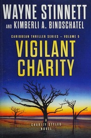 Vigilant Charity A Charity Styles Novel Stinnett Wayne Bindschatel