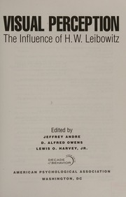 Visual Perception The Influence Of Hw Leibowitz 1st Ed Andre