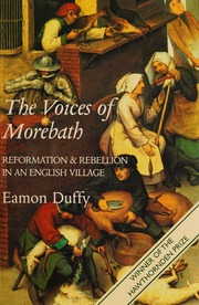 The Voices Of Morebath Reformation And Rebellion In An English Village Duffy