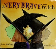 A Very Brave Witch 1st Scholastic Print Oct 2007 Mcghee Alison