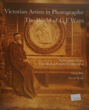Victorian Artists In Photographs The World Of Gf Watts Selections From The Rob Dickins Collection Bills