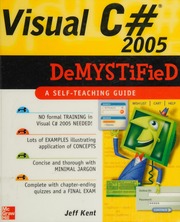 Visual C 2005 Demystified Kent Jeffrey A Jeffrey Alan 1952