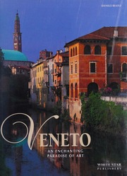 Veneto An Enchanting Paradise Of Art Reato Danilo