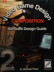 Video Game Design Composition Software Design Guide Ploor D Michael
