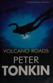 Volcano Roads 1st Large Print Ed Tonkin Peter