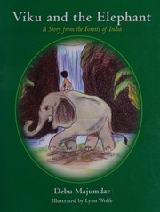 Viku And The Elephant A Story From The Forests Of India Majumdar