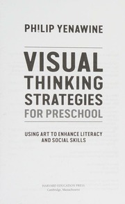Visual Thinking Strategies For Preschool Using Art To Enhance Literacy And Social Skills Yenawine