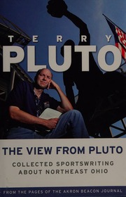 The View From Pluto Collected Sportswriting About Northeast Ohio Pluto