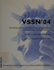 Vssn 04 Proceedings Of The Acm Second International Workshop On Video Surveillance Sensor Networks October 15 2004 New York Ny Usa Colocated With Acm Multimedia 2004 Acm International Workshop On Video Surveillance Sensor Networks 2nd 2004 New York