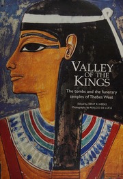 Valley Of The Kings The Tombs And The Funerary Temples Of Thebes West Weeks