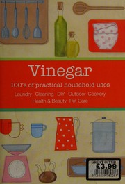 Vinegar 100s Of Practical Household Uses Unknown
