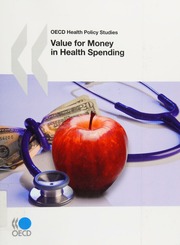 Value For Money In Health Spending Organisation For Economic Cooperation And Development