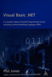 Visual Basic Net A Complete Objectoriented Programming Course Including Unified Modelling Language Uml Jones