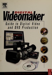 The Videomaker Guide To Digital Video And Dvd Production 2nd Ed From The Editors Of Computer Videomaker Magazine Introduction By Matt York