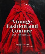Vintage Fashion And Couture From Poiret To Mcqueen Taylor Kerry