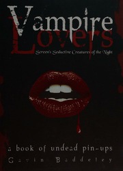 Vampire Lovers Screens Seductive Creatures Of The Night A Book Of Undead Pinups Baddeley