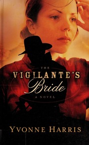 The Vigilantes Bride Harris Yvonne L