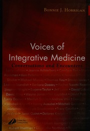 Voices Of Integrative Medicine Conversations And Encounters Horrigan