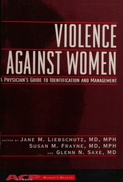Violence Against Women A Physicians Guide To Identification And Management Liebschutz