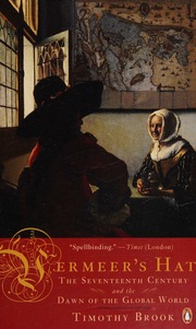 Vermeers Hat The Seventeenth Century And The Dawn Of The Global World Brook
