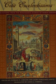 Venice Cita Excelentissima Selections From The Renaissance Diaries Of Marin Sanudo Sanudo