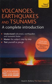 Volcanoes Earthquakes And Tsunamis A Complete Introduction Rothery