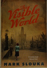 The Visible World Slouka Mark