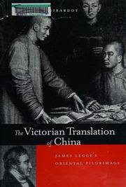 The Victorian Translation Of China James Legges Oriental Pilgrimage 1 Edition Girardot