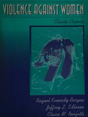 Violence Against Women Classic Papers Bergen Raquel Kennedy Edleson