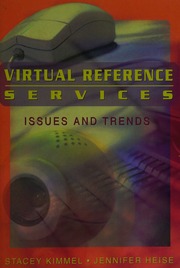 Virtual Reference Services Issues And Trends Kimmel Stacey E Heise