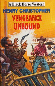 Vengeance Unbound Christopher Henry