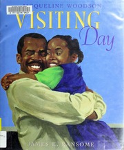 Visiting Day 1st Ed Jacqueline Woodson