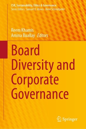 Board Diversity And Corporate Governance 3rd Edition Reem Khamis