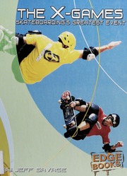 The X Games Skateboardings Greatest Event Savage Jeff 1961