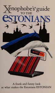 Xenophobes Guide To The Estonians Bird Hilary Opik Lembit Mustmaa