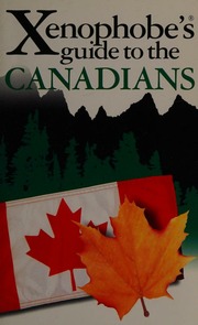 The Xenophobes Guide To The Canadians 100 Edition Roste Vaughn