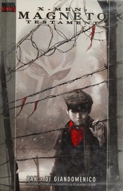 Xmen Magneto Testament Pak Greg Di Giandomenico Carmine Hollingsworth