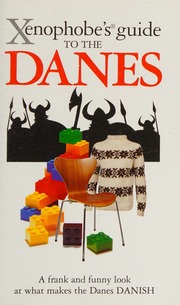 Xenophobes Guide To The Danes Dyrbye Helen Harris Steven Translator Golzen