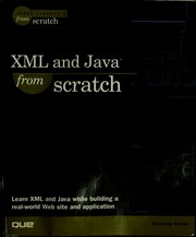 Xml And Java From Scratch Electronic Resource 1st Edition Chase