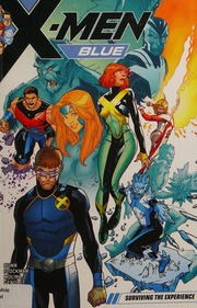 Xmen Blue Vol 5 Surviving The Experience Bunn Cullen Author