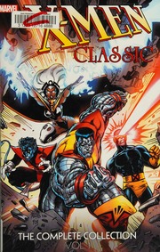 Xmen Classic The Complete Collection Vol 1 Claremont Chris