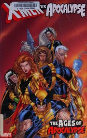 Xmen Vs Apocalypse Vol 2 Ages Of Apocalypse Bollers Karl