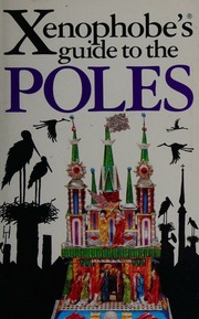 The Xenophobes Guide To The Poles 100 Edition Lipniacka Ewa