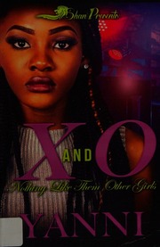 X And O Nothing Like Them Other Girls Yanni