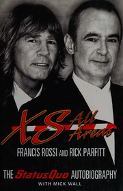 Xs All Areas The Status Quo Autobiography Rossi Francis 1949