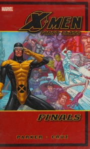 Xmen First Class Finals Parker Jeff 1966 Pinna Amilcar Cruz