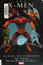 The Xmen Volume 4 Thomas Roy 1940 Roth Werner 19211973 Ill
